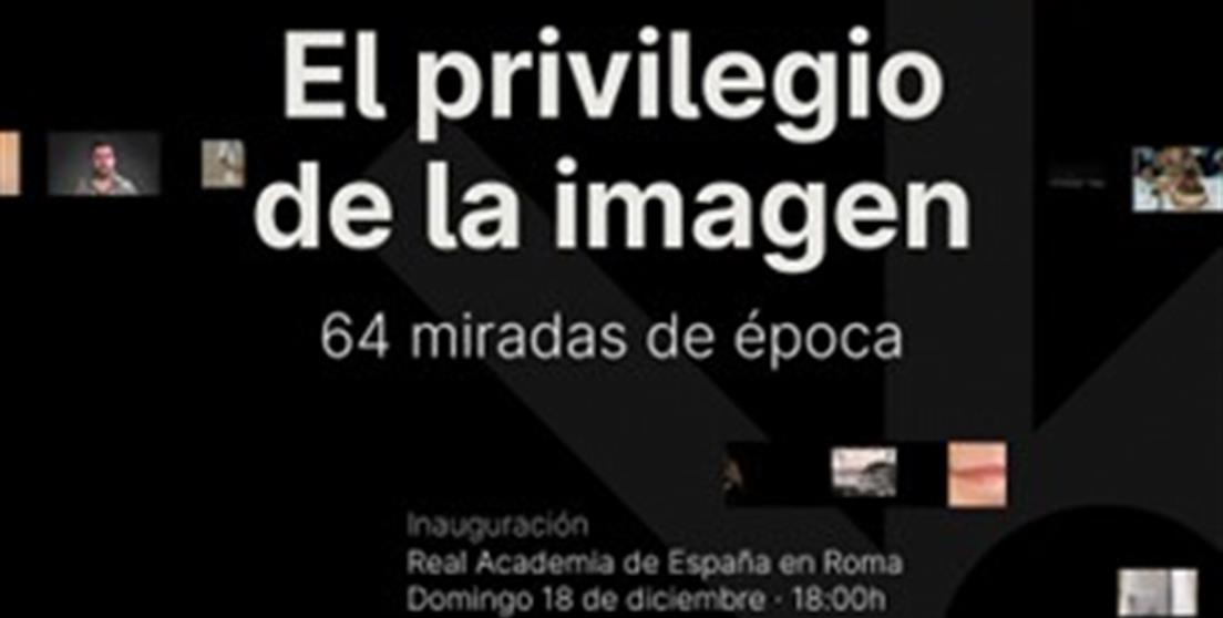 Exposición  “El privilegio de la imagen. 64 imágenes de época”